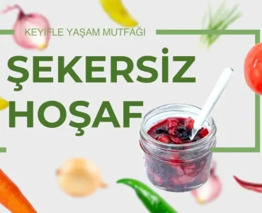 Şekersiz Hoşaf Komposto Tarifi